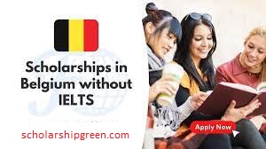 Study in Belgium Without IELTS | Belgium Scholarships 2022