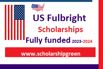 US Fulbright Scholarships | Fully Funded 2023-24