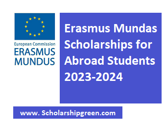 Erasmus Mundas Scholarships for Abroad Students 2023-2024