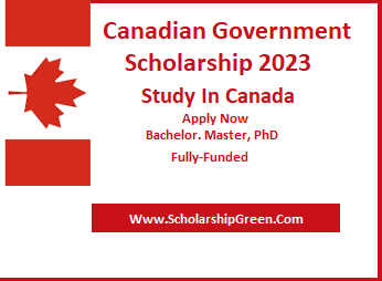Canadian Government Scholarship 2023 Study In Canada
