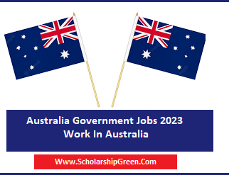 Australia Government Jobs 2023 | Work in Australia