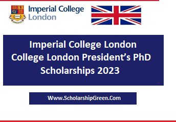 Imperial College London President’s PhD Scholarships 2023
