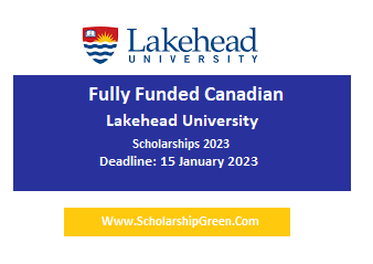 Fully Funded Canadian Lakehead University Scholarships 2023