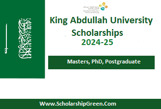 King Abdullah University Scholarships 2024-25 Masters , PhD, Postgraduate